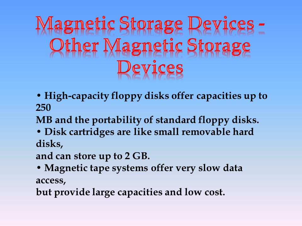 Magnetic Storage Devices - Other Magnetic Storage Devices