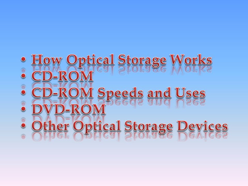 • How Optical Storage Works