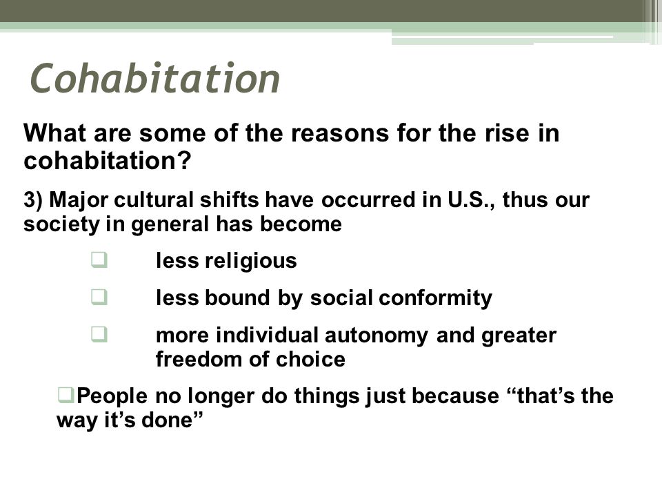 Cohabitation What are some of the reasons for the rise in cohabitation