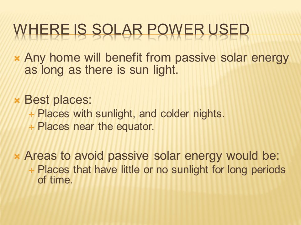 Where is solar power used