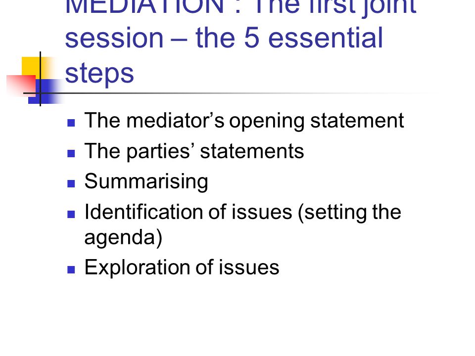 MEDIATION : The first joint session – the 5 essential steps