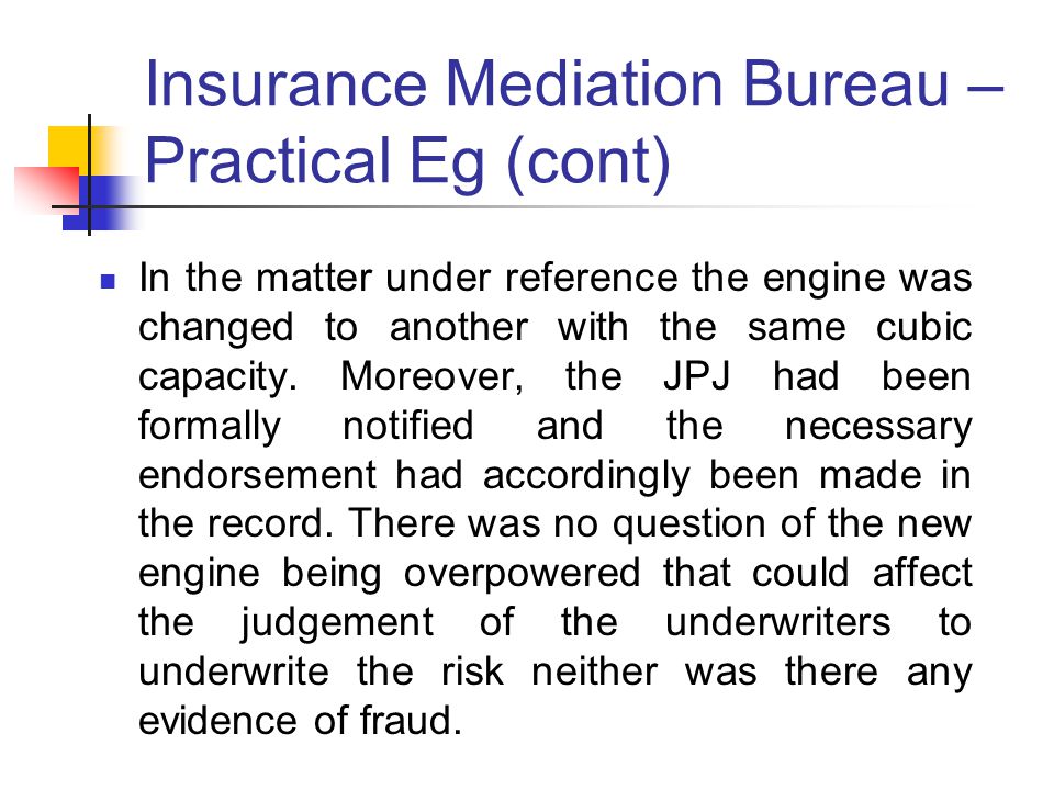 Insurance Mediation Bureau – Practical Eg (cont)