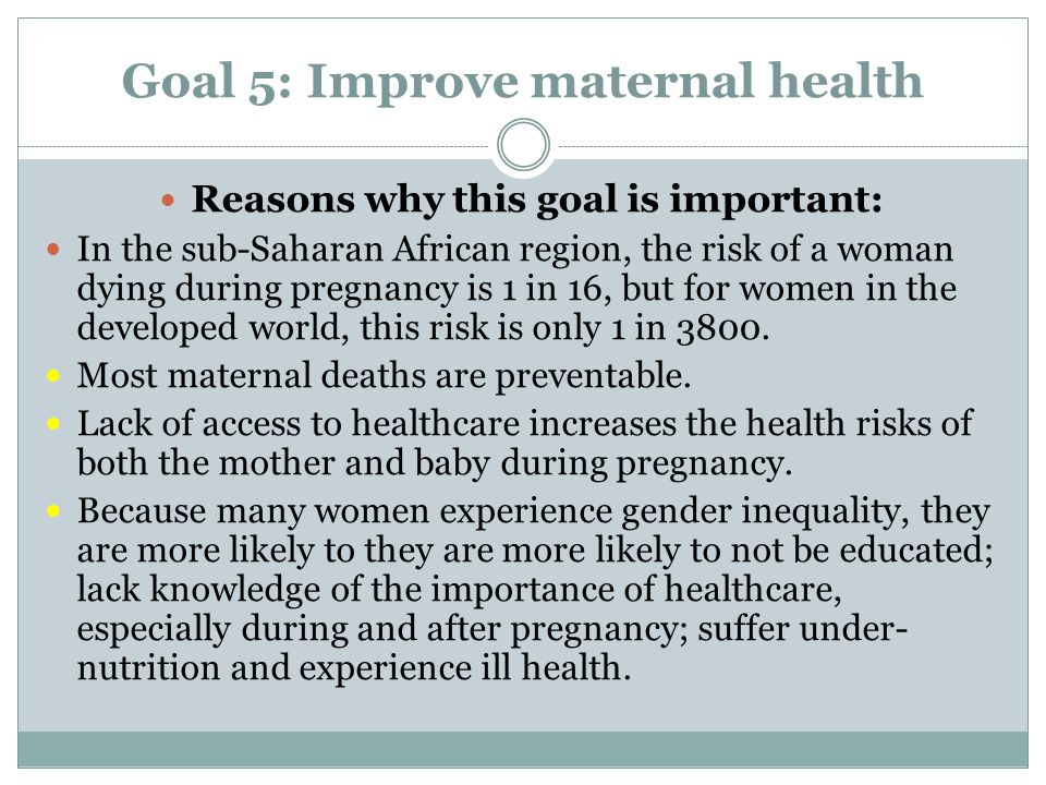 Goal 5: Improve maternal health