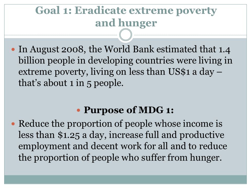 Goal 1: Eradicate extreme poverty and hunger