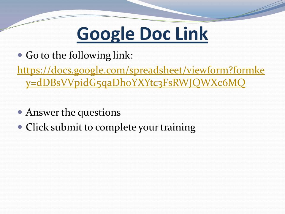 Google Doc Link Go to the following link: