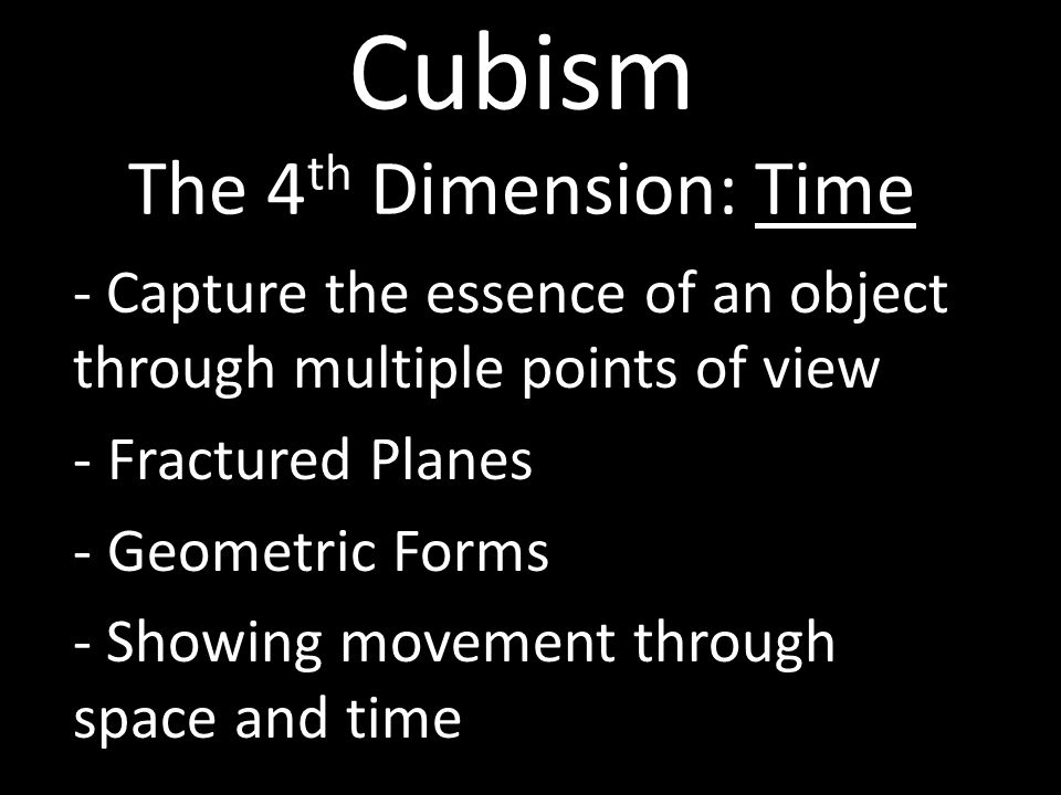 Cubism The 4th Dimension: Time