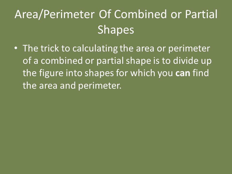 Area/Perimeter Of Combined or Partial Shapes