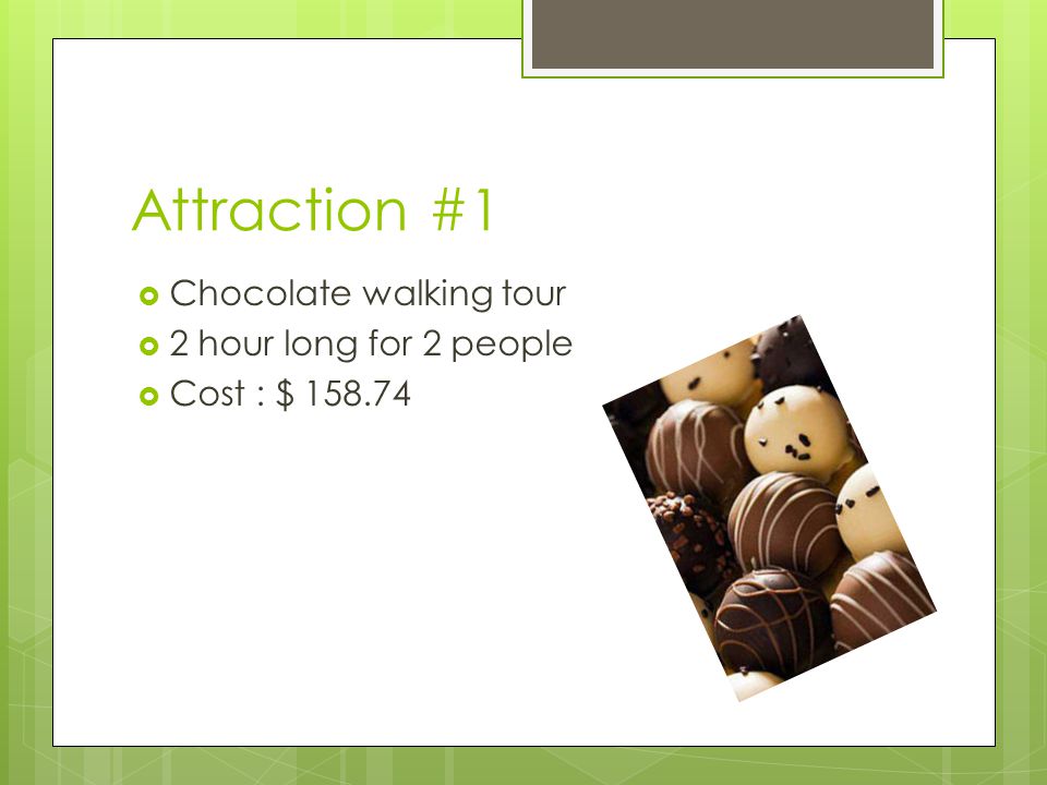 Attraction #1 Chocolate walking tour 2 hour long for 2 people