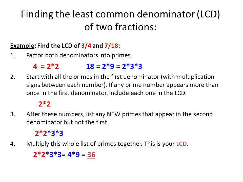 Finding the least common denominator (LCD) of two fractions: