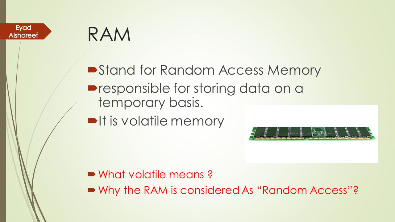 RAM Stand for Random Access Memory