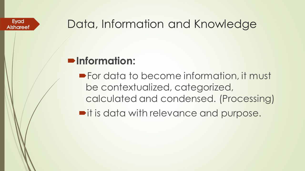Data, Information and Knowledge