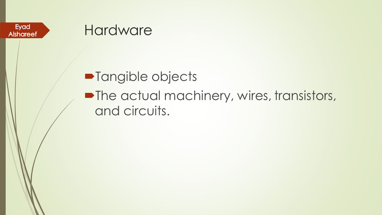 Hardware Tangible objects
