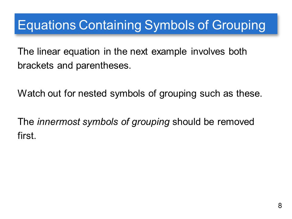 Equations Containing Symbols of Grouping