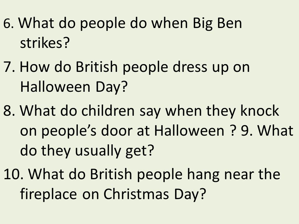 7. How do British people dress up on Halloween Day