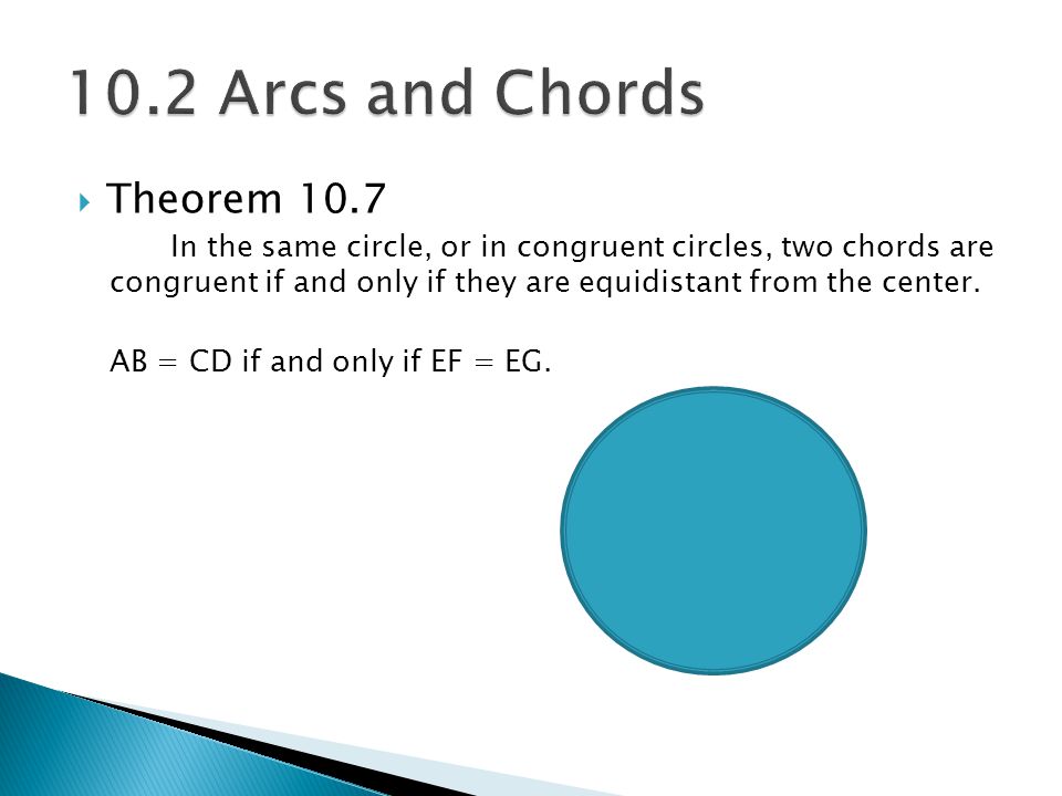 10.2 Arcs and Chords Theorem 10.7
