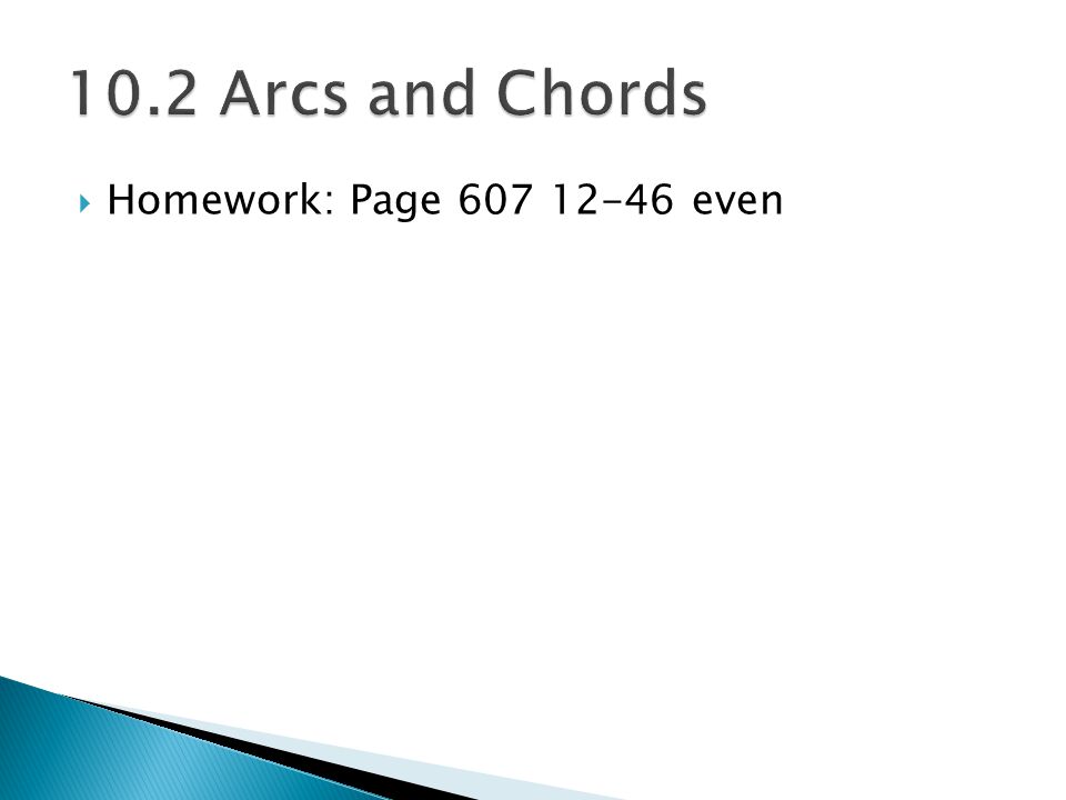 10.2 Arcs and Chords Homework: Page even