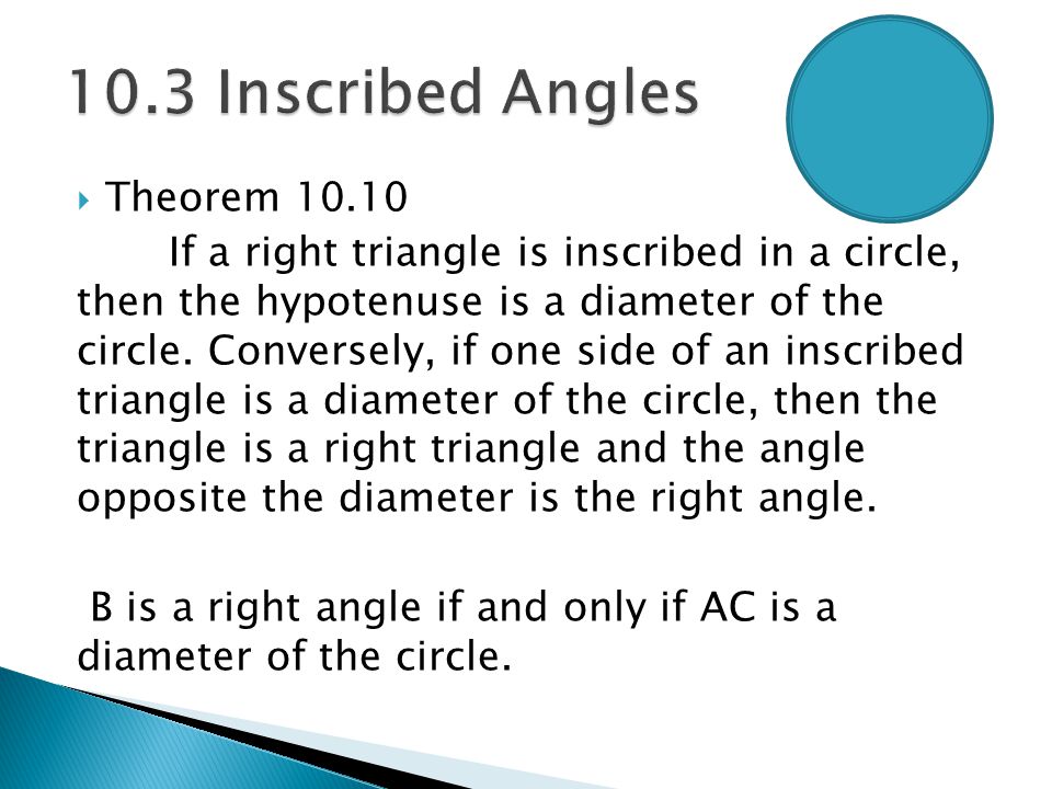 10.3 Inscribed Angles Theorem 10.10