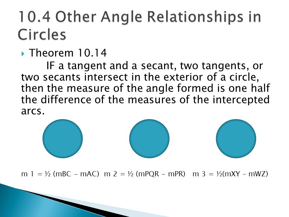 10.4 Other Angle Relationships in Circles