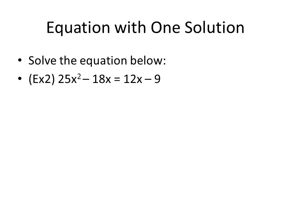 Equation with One Solution