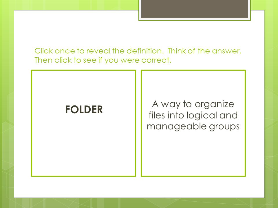 A way to organize files into logical and manageable groups