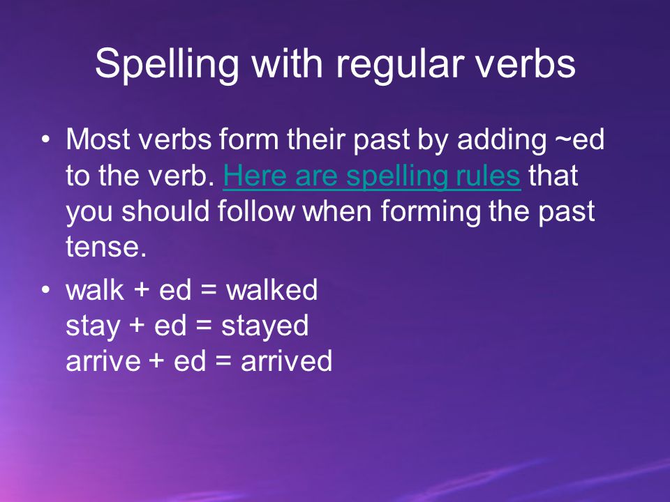 Spelling with regular verbs