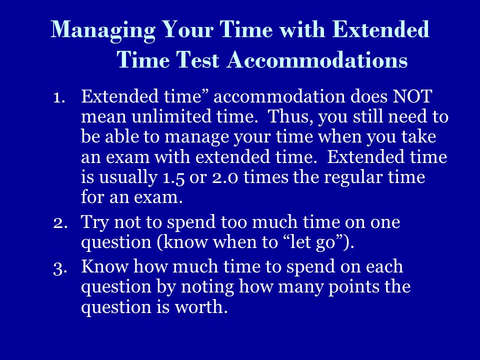 Managing Your Time with Extended Time Test Accommodations