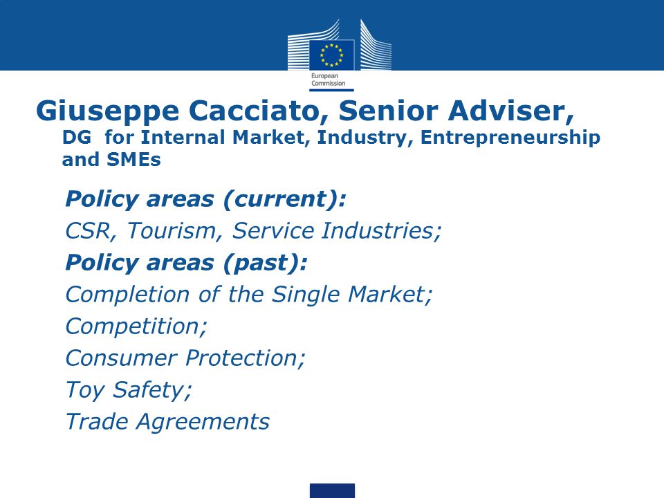 Giuseppe Cacciato, Senior Adviser, DG for Internal Market, Industry, Entrepreneurship and SMEs