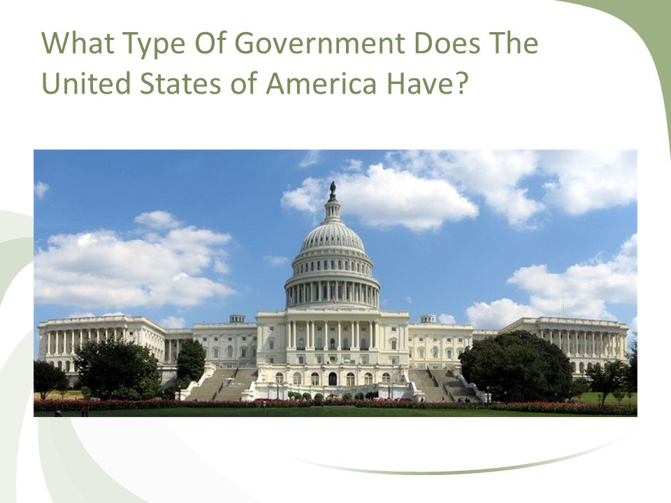 What Type Of Government Does The United States of America Have
