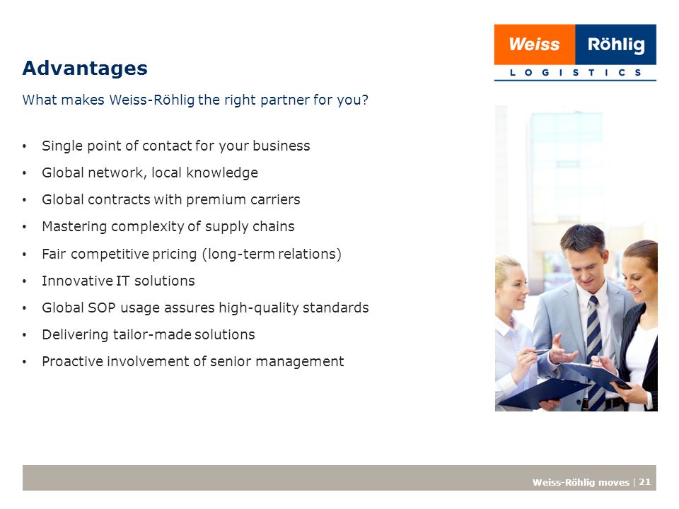 Advantages What makes Weiss-Röhlig the right partner for you