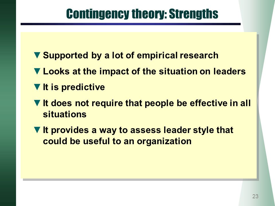 Contingency theory: Strengths