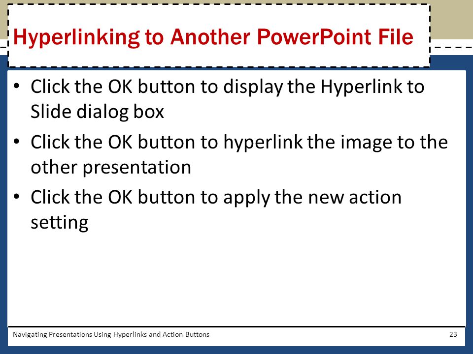 Hyperlinking to Another PowerPoint File