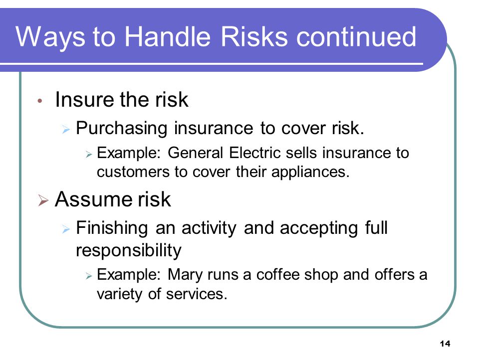 Ways to Handle Risks continued