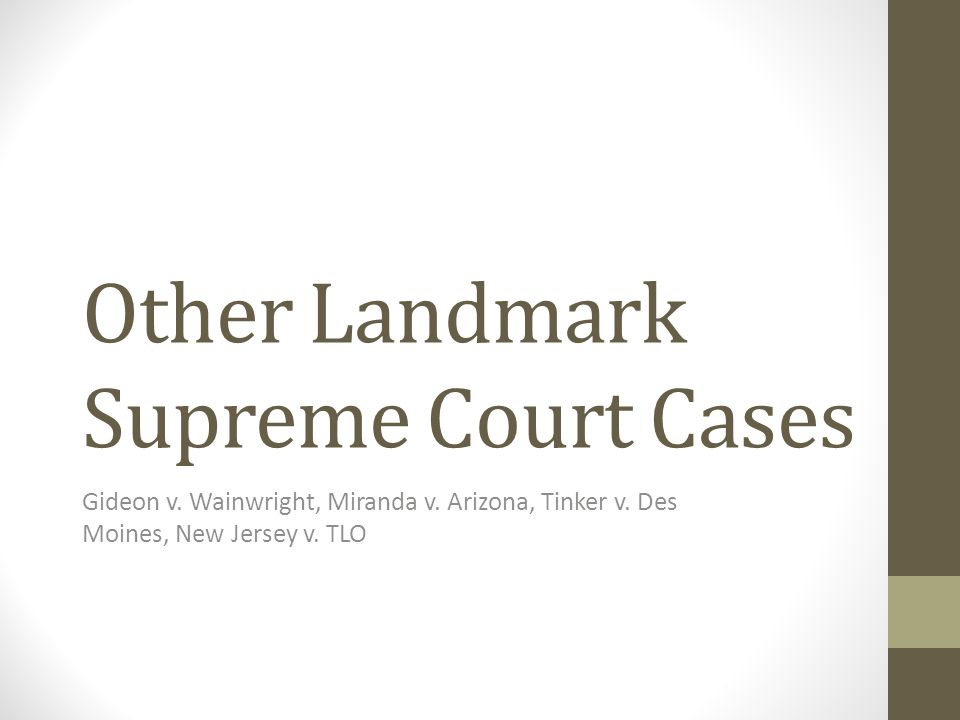 Other Landmark Supreme Court Cases