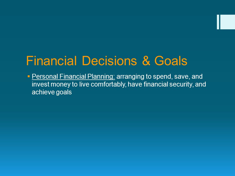 Financial Decisions & Goals