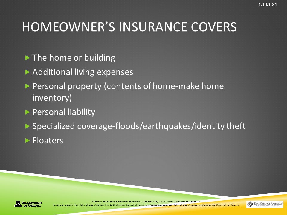 Homeowner’s insurance covers