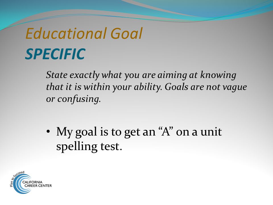 Educational Goal SPECIFIC