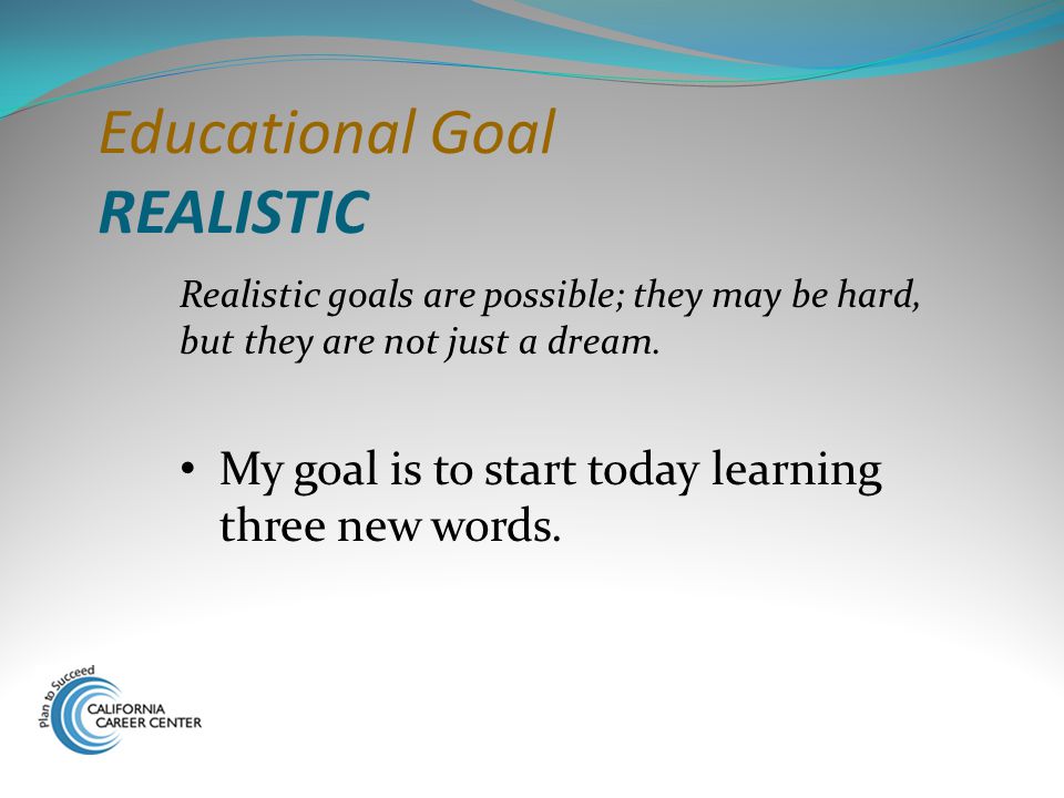 Educational Goal REALISTIC