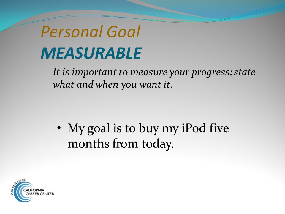 Personal Goal MEASURABLE