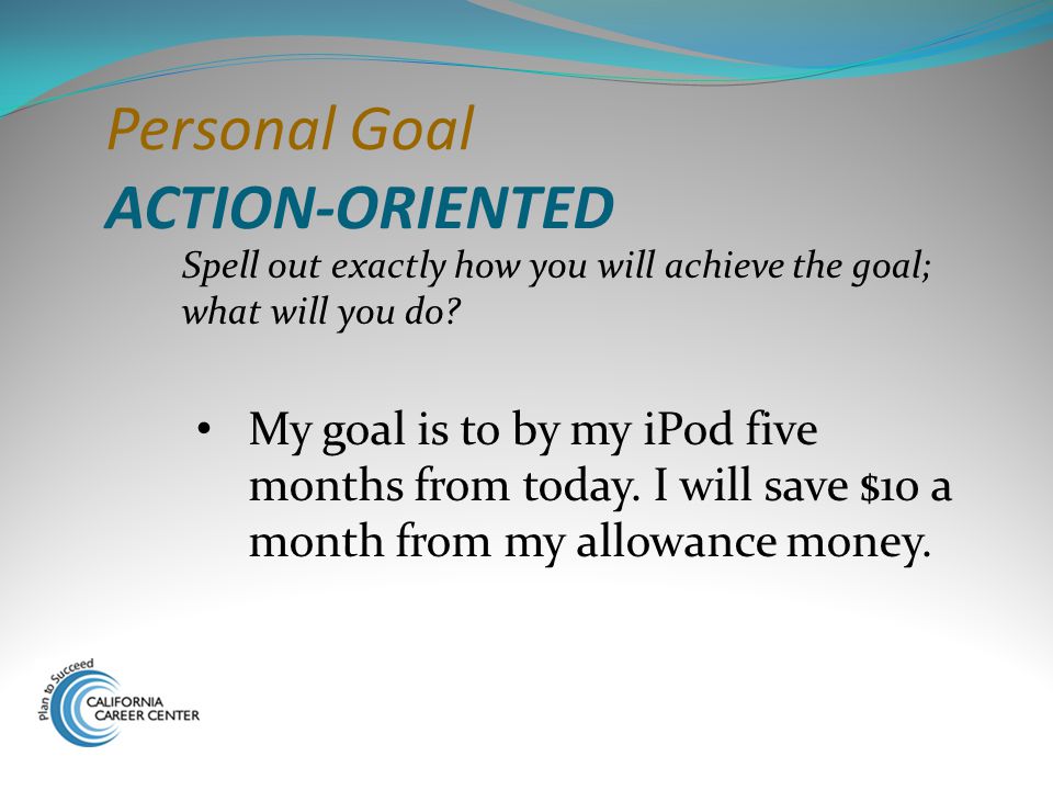 Personal Goal ACTION-ORIENTED