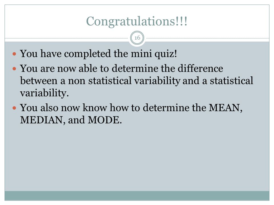 Congratulations!!! You have completed the mini quiz!
