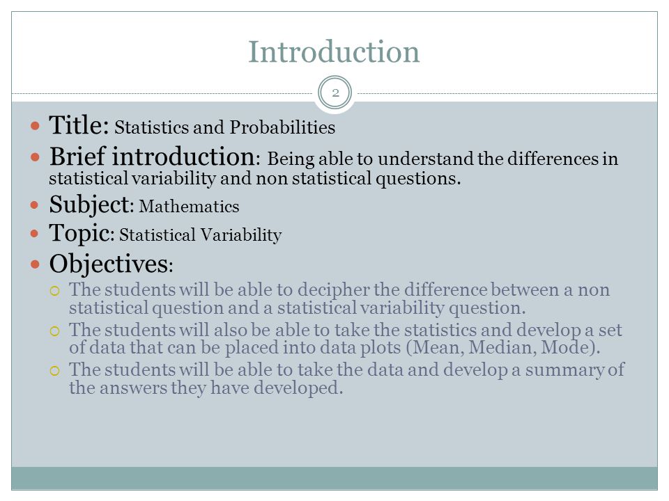 Introduction Title: Statistics and Probabilities