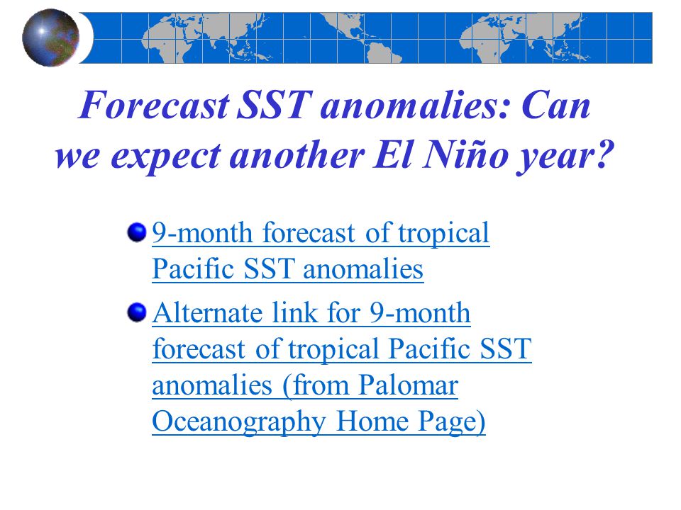 Forecast SST anomalies: Can we expect another El Niño year