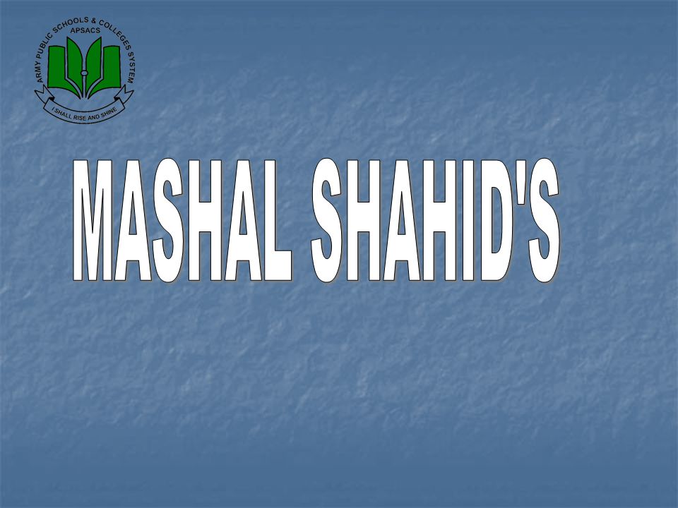 MASHAL SHAHID S