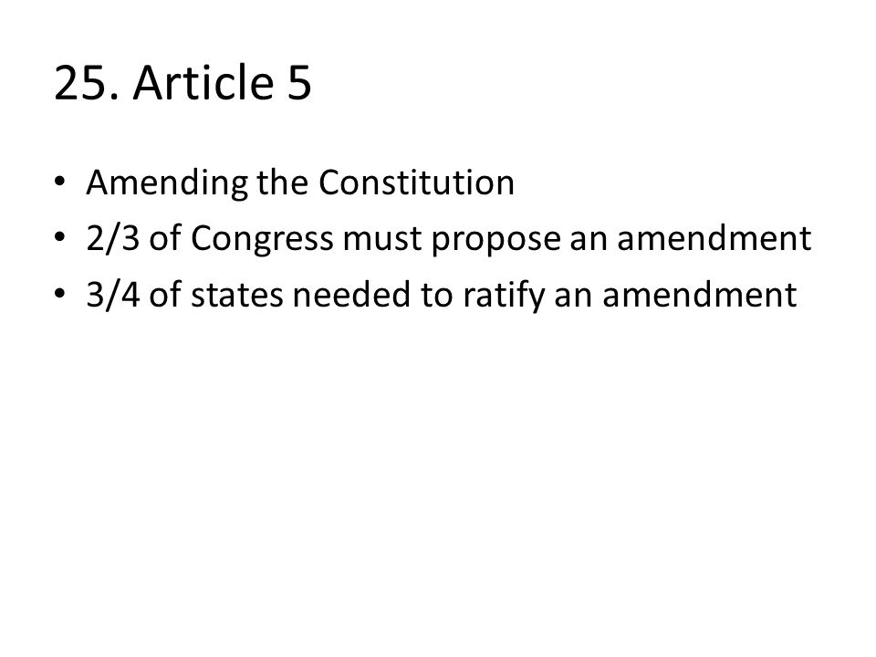 25. Article 5 Amending the Constitution