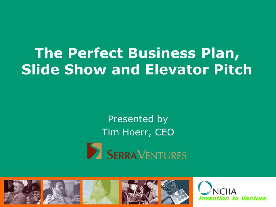 The Perfect Business Plan Slide Show And Elevator Pitch Ppt