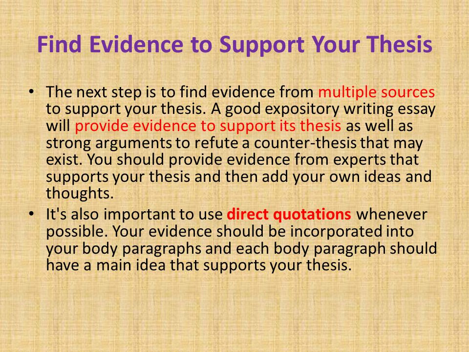 Find Evidence to Support Your Thesis