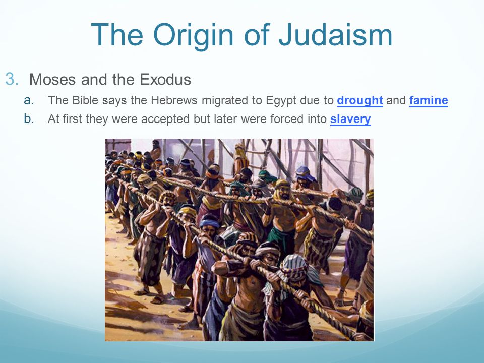 The Origin of Judaism Moses and the Exodus