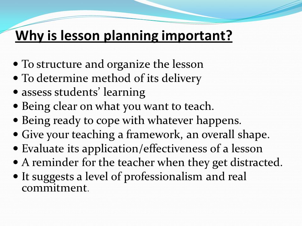 Why is lesson planning important