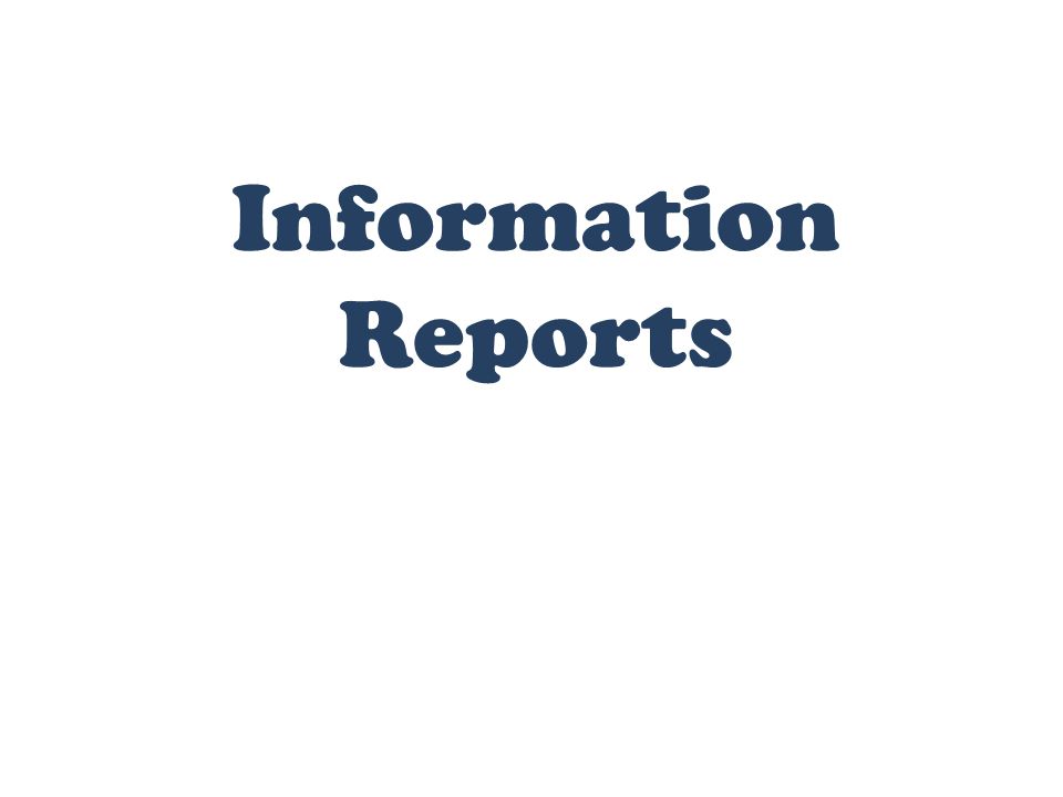 Information Reports