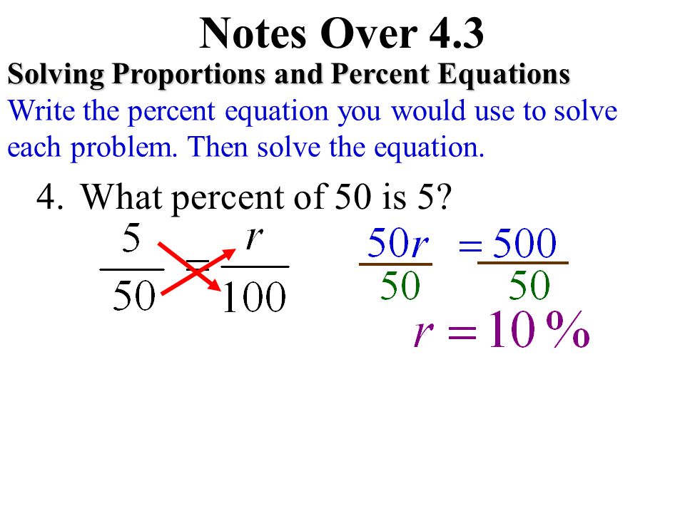 Notes Over 4.3 What percent of 50 is 5